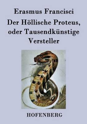 Der Höllische Proteus, oder Tausendkünstige Versteller - Erasmus Francisci - cover