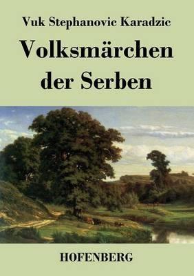 Volksmärchen der Serben - Vuk Stephanovic Karadzic - cover