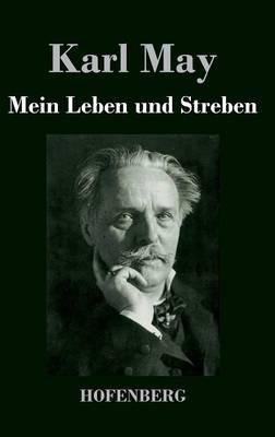 Mein Leben und Streben - Karl May - cover