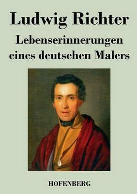 Lebenserinnerungen eines deutschen Malers - Ludwig Richter - cover