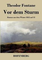 Vor dem Sturm: Roman aus dem Winter 1812 auf 13