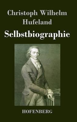 Selbstbiographie - Christoph Wilhelm Hufeland - cover