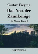 Das Nest der Zaunkönige: Die Ahnen Band 2