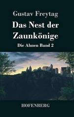 Das Nest der Zaunkönige: Die Ahnen Band 2