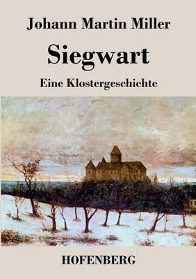 Siegwart: Eine Klostergeschichte - Johann Martin Miller - cover
