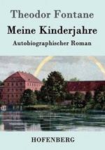 Meine Kinderjahre: Autobiographischer Roman