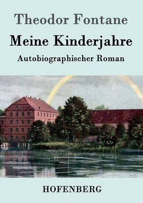 Meine Kinderjahre: Autobiographischer Roman - Theodor Fontane - cover