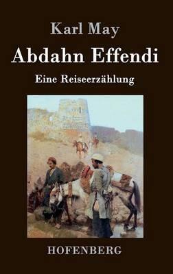 Abdahn Effendi: Eine Reiseerzählung - Karl May - cover