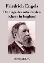 Die Lage der arbeitenden Klasse in England