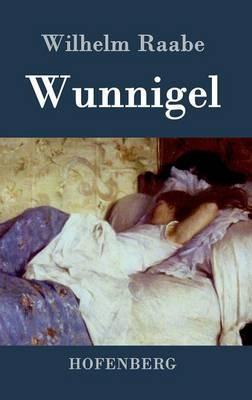 Wunnigel - Wilhelm Raabe - cover
