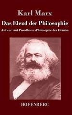 Das Elend der Philosophie: Antwort auf Proudhons Philosophie des Elends