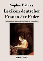 Lexikon deutscher Frauen der Feder: Vollständiger Neusatz beider Bände in einem Buch