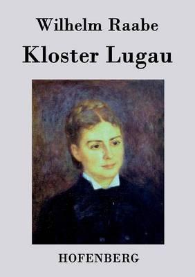Kloster Lugau - Wilhelm Raabe - cover