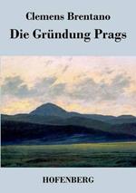 Die Gründung Prags