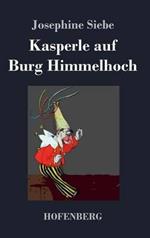 Kasperle auf Burg Himmelhoch