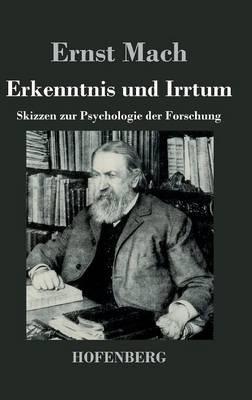 Erkenntnis und Irrtum: Skizzen zur Psychologie der Forschung - Ernst Mach - cover