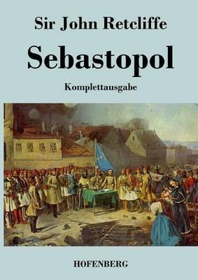 Sebastopol: Komplettausgabe - Sir John Retcliffe,(herrmann Goedsche) - cover