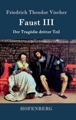 Faust III: Der Tragödie dritter Teil