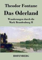 Das Oderland: Wanderungen durch die Mark Brandenburg II