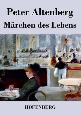 Märchen des Lebens - Peter Altenberg - cover