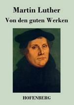 Von den guten Werken