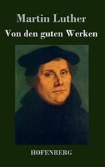 Von den guten Werken