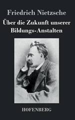 Über die Zukunft unserer Bildungs-Anstalten
