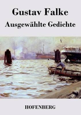 Ausgewählte Gedichte - Gustav Falke - cover
