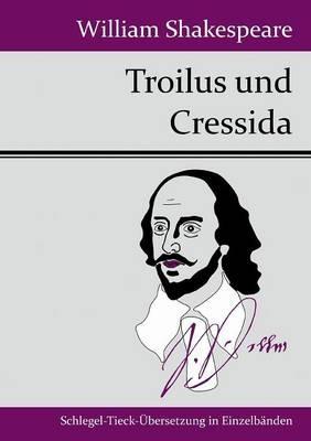 Troilus und Cressida - William Shakespeare - cover