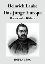 Das junge Europa: Roman in drei Büchern