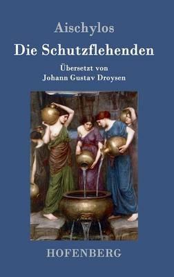 Die Schutzflehenden - Aischylos - cover
