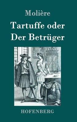 Tartuffe oder Der Betruger - Moliere - cover