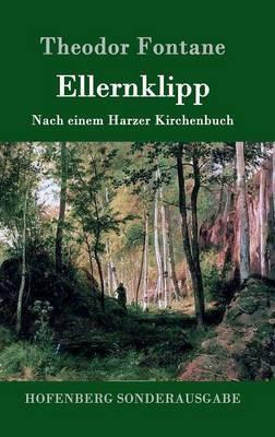 Ellernklipp: Nach einem Harzer Kirchenbuch - Theodor Fontane - cover