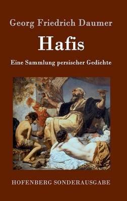 Hafis: Eine Sammlung persischer Gedichte - Georg Friedrich Daumer - cover