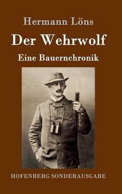 Der Wehrwolf: Eine Bauernchronik - Hermann Löns - cover