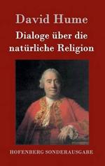 Dialoge uber die naturliche Religion