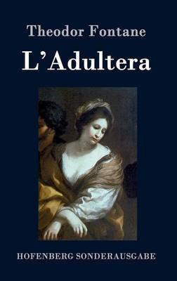 L'Adultera: Novelle - Theodor Fontane - cover