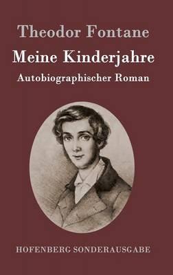 Meine Kinderjahre: Autobiographischer Roman - Theodor Fontane - cover