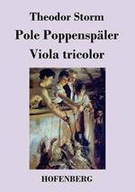 Pole Poppenspäler / Viola tricolor: Zwei Erzählungen
