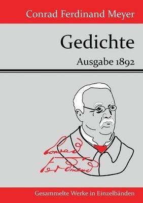 Gedichte: Ausgabe 1892 - Conrad Ferdinand Meyer - cover