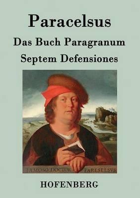 Das Buch Paragranum / Septem Defensiones - Paracelsus - cover