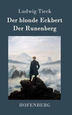 Der blonde Eckbert / Der Runenberg - Ludwig Tieck - cover