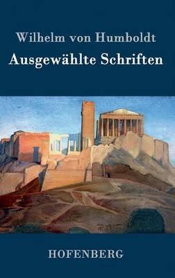 Ausgewählte Schriften - Wilhelm Von Humboldt - cover