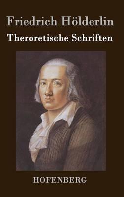 Theroretische Schriften - Friedrich Hölderlin - cover