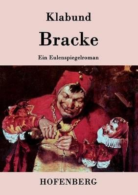 Bracke: Ein Eulenspiegelroman - Klabund - cover