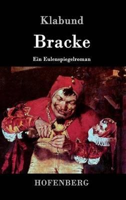 Bracke: Ein Eulenspiegelroman - Klabund - cover