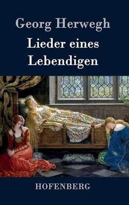 Lieder eines Lebendigen - Georg Herwegh - cover