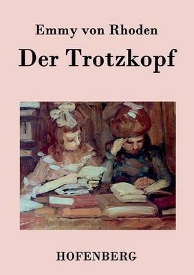 Der Trotzkopf - Emmy Von Rhoden - cover