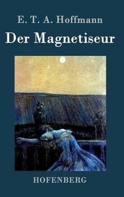 Der Magnetiseur - E T a Hoffmann - cover