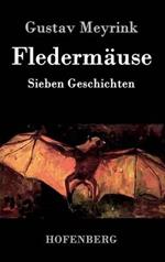 Fledermäuse: Sieben Geschichten